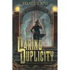 Daring Duplicity, The Wellington Mysteries Vol. 1: Adventures of a Lesbian Victorian Detective - Paperback