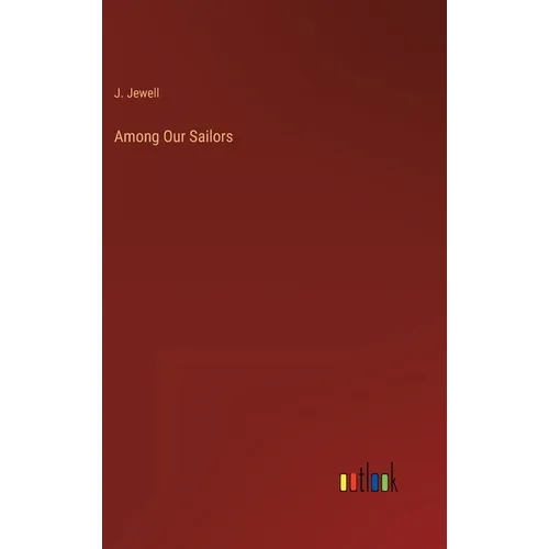 Among Our Sailors - Hardcover