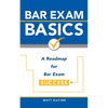 Bar Exam Basics: A Roadmap for Bar Exam Success - Paperback