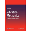 Vibration Mechanics: A Research-Oriented Tutorial - Paperback