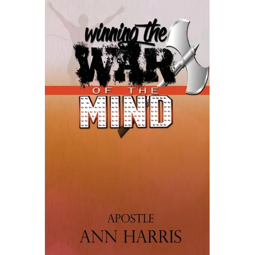 Winning The War of the Mind - Paperback