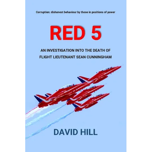 Red 5: An investigation into the death of Flight Lieutenant Sean Cunningham - Paperback
