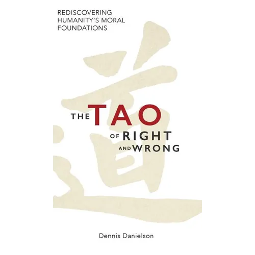 The Tao of Right and Wrong - Hardcover