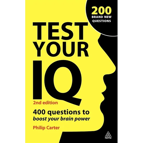 Test Your IQ: 400 Questions to Boost Your Brainpower - Paperback