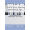 The Christian Witness in a Secular Age - Paperback