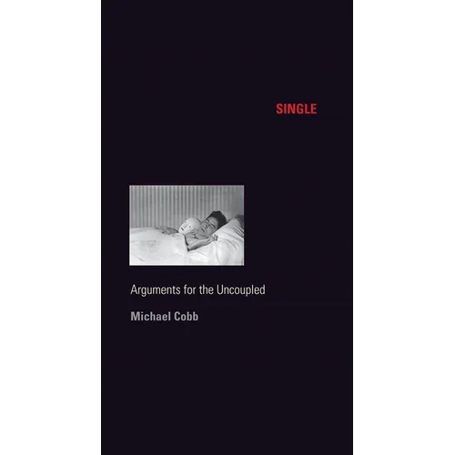 Single: Arguments for the Uncoupled - Paperback