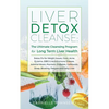 Liver Detox Cleanse: Detox Fix for Weight Issues, Gout, Acne, Eczema, SIBO & Autoimmune Disease, Adrenal Stress, Psoriasis, Diabetes, Gallstones, Stre - Paperback