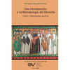 Una Introducción a la Metodología del Derecho. Lógica Y Hermenéutica - Paperback