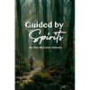 Guided By Spirits - Paperback