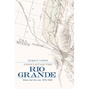 Conflict on the Rio Grande: Water and the Law, 1879-1939 - Hardcover