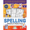 Spelling Weekly Practice for 4th Grade: Fun Vocabulary Builder Workbook with Essential Writing & Phonics Exercises for Ages 9-10 A Homeschooling & Cla - Paperback