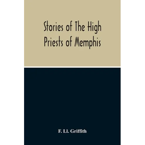 Stories Of The High Priests Of Memphis: The Dethon Of Herodotus And The Demotic Tales Of Khamuas - Paperback