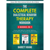 The Complete Dialectal Behavior Therapy Workbook: 3-Books-In-1: Proven DBT Skills For Mental Wellness, Trauma Recovery & Lasting Transformation Conque - Hardcover
