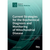 Current Strategies for the Biochemical Diagnosis and Monitoring of Mitochondrial Disease - Paperback