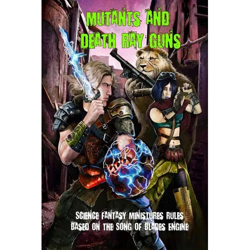 Mutants and Death Ray Guns: Post-apocalyptic Miniatures Rules - Paperback