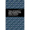 Tales of Soldiers and Civilians - Hardcover