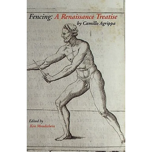Fencing: A Renaissance Treatise - Paperback