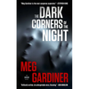 The Dark Corners of the Night - Hardcover