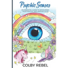 Psychic Senses: An Essential Guide To Developing Your Psychic And Medium Gifts - Paperback