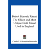 Bristol Masonic Ritual: The Oldest and Most Unique Craft Ritual Used in England - Paperback