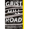 Grist Mill Road - Paperback