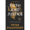 Faith and Justice: A Legal Thriller - Paperback