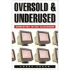 Oversold and Underused: Computers in the Classroom - Paperback