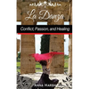 La Danza Conflict, Passion, and Healing - Paperback
