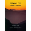Seeking God: The Way of St. Benedict - Paperback