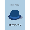 Presently - Paperback