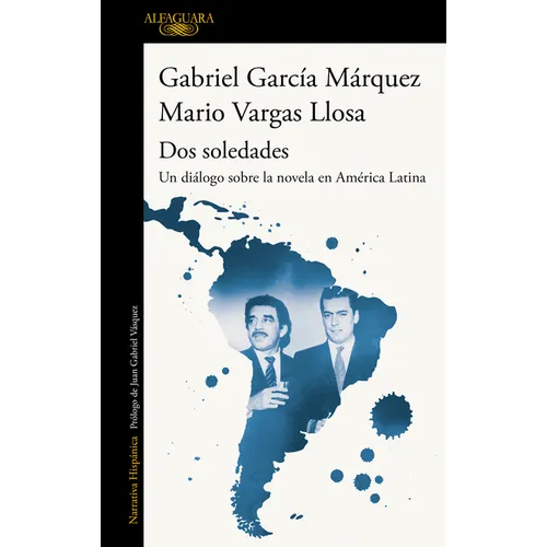 DOS Soledades: Un Diálogo Sobre La Novela En América Latina / Two Solitudes: A Dialogue about the Latin American Novel - Paperback