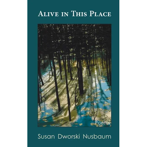 Alive in this Place - Paperback