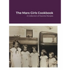 The Marx Girls Cookbook: A Collection of Marx Recipes - Hardcover