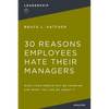 30 Reasons Employees Hate Their Managers: What Your People May Be Thinking and What You Can Do about It - Paperback