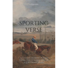 Sporting Verse: A Selection of Poems from the Golden Age of Equestrian Sport - Paperback
