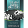 Winning Divorce Strategies: Intelligent and Aggressive Representation for Every Person Going Through Divorce or Custody Proceedings in the State O - Hardcover