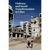 Violence and Social Transformation in Libya - Paperback