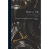Watches: the Paul M. Chamberlain Collection at the Art Institute of Chicago - Paperback