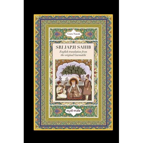 Sri Japji Sahib: English Translation from the Original Gurmukhi - Paperback