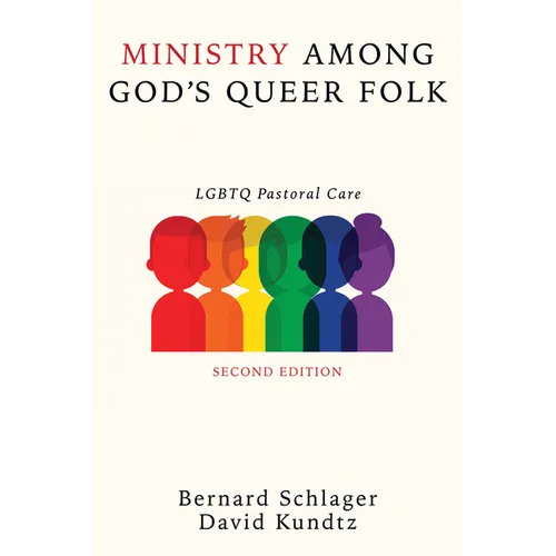 Ministry Among God's Queer Folk, Second Edition: LGBTQ Pastoral Care - Hardcover