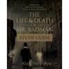 The Life and Death of Mr. Badman Study Guide: A Bible Study Based on John Bunyan's The Life and Death of Mr. Badman - Paperback