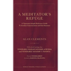A Meditator's Refuge: A Vipassana Insight Reference Guide To Awaken Consciousness and Exit Samsara - Hardcover