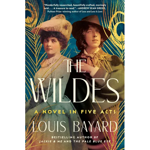 The Wildes: A Novel in Five Acts - Hardcover