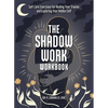 The Shadow Work Workbook: Self-Care Exercises for Healing Your Trauma and Exploring Your Hidden Self - Paperback