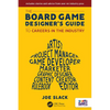 The Board Game Designer's Guide to Careers in the Industry - Paperback