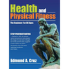 Health and Physical Fitness: The Beginner: for All Ages - Hardcover