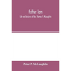 Father Tom: life and lectures of Rev. Thomas P. McLoughlin - Paperback