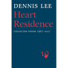 Heart Residence: Collected Poems 1967-2017 - Paperback
