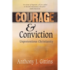 Courage and Conviction: Unpretentious Christianity - Paperback