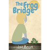 The Frog Bridge - Paperback